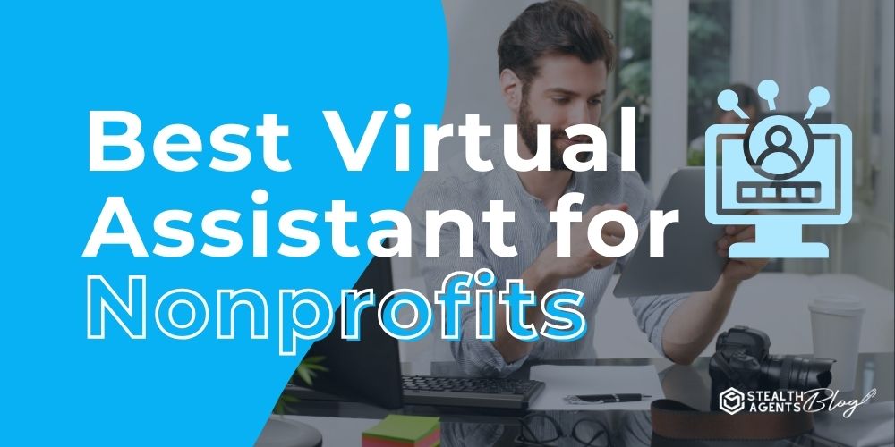Best Virtual Assistant for Nonprofits – Admin & Outreach Now