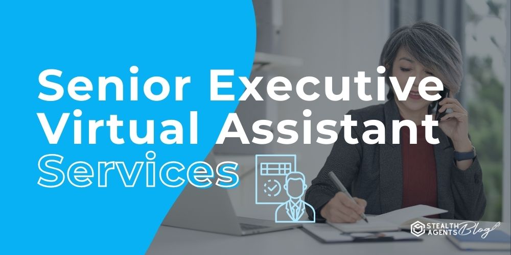 Senior Executive Virtual Assistant Services – Scale Smarter
