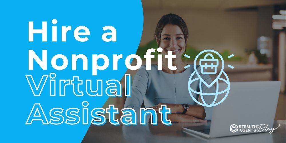 Hire a Nonprofit Virtual Assistant – Scale Impact Faster
