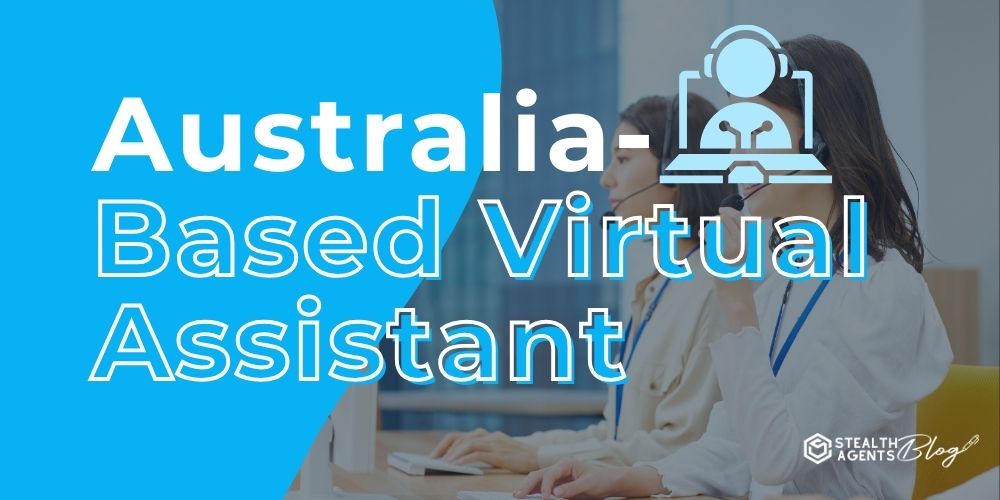 Australia-Based Virtual Assistant- Work with Pros