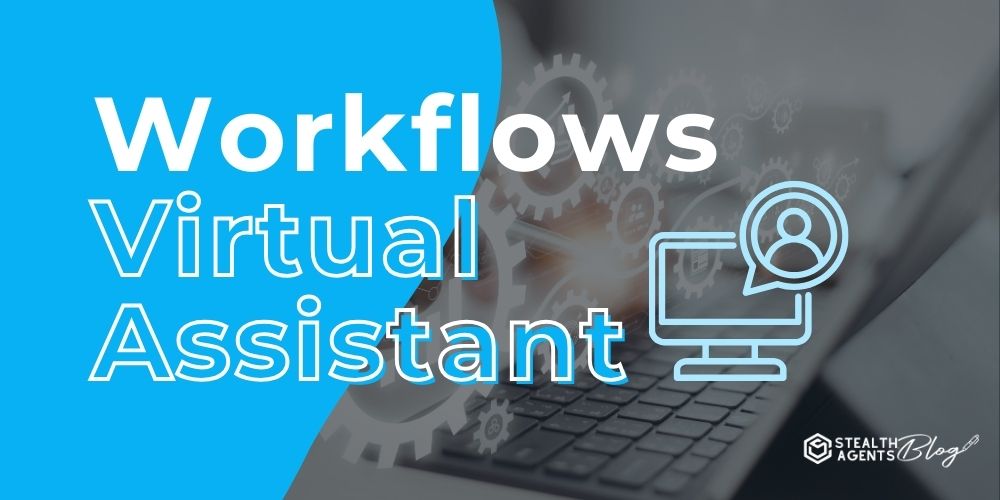 Workflows Virtual Assistant – SOPs, Systems & Efficiency Help