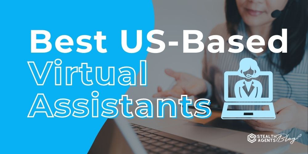 Best US-Based Virtual Assistants – Trusted Business Support
