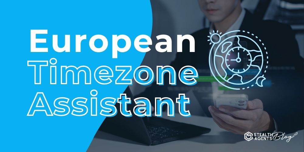 European Timezone Assistant – Coverage for EU Workdays Teams