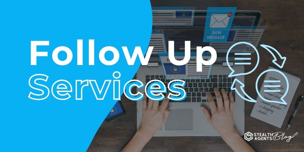 Follow Up Services – Why Fast Responses Close More Deals