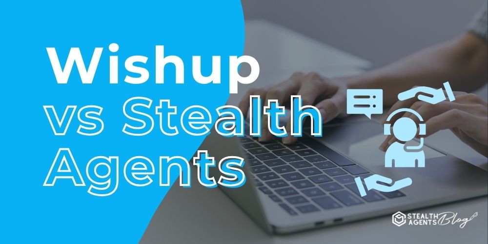 Wishup vs Stealth Agents – Virtual Assistant Hiring Comparison