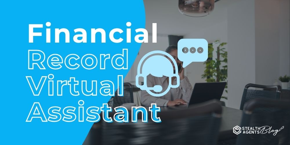 Financial Record Virtual Assistant - Monthly Reporting
