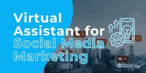Virtual Assistant for Social Media Marketing – Engagement Help