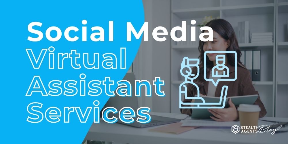 Social Media Virtual Assistant Services – Grow Engagement Fast