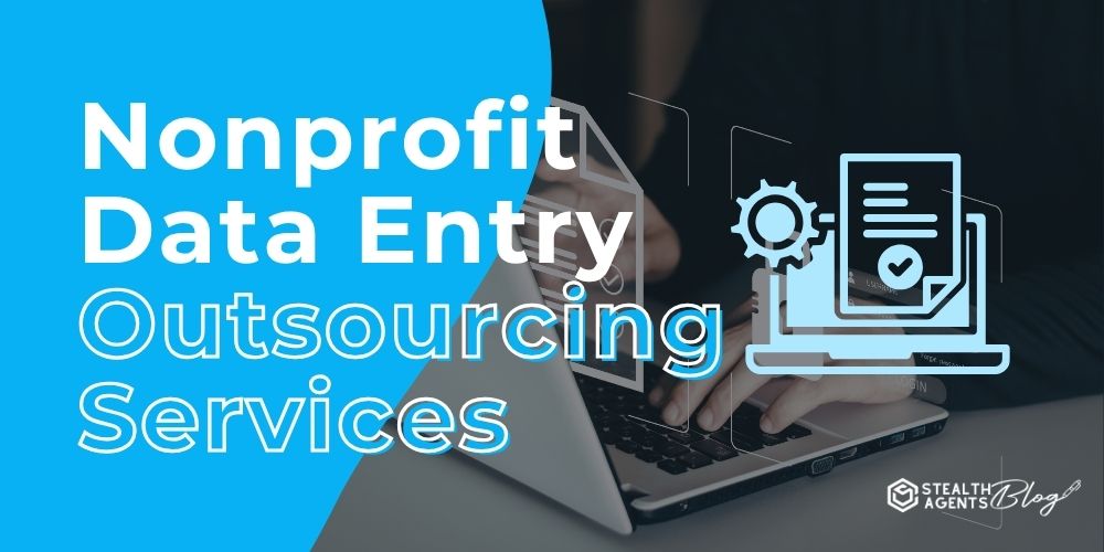 Nonprofit Data Entry Outsourcing Services: Get Started
