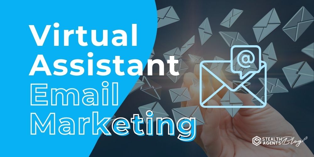 Virtual Assistant Email Marketing - Lead Conversion Power