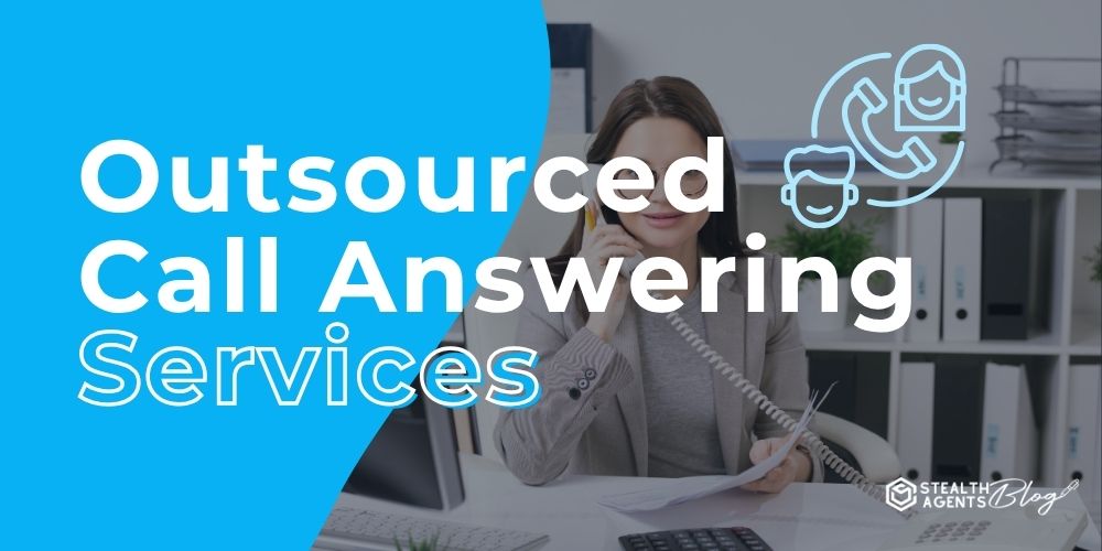 Outsourced Call Answering Services
