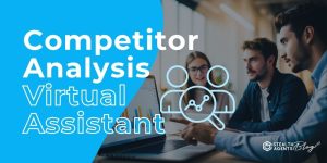 Competitor Analysis Virtual Assistant: Hire Experts