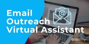 Email Outreach Virtual Assistant