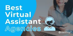 Best Virtual Assistant Agencies – Based on Reviews