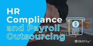 HR Compliance and Payroll Outsourcing – Reduce Risks