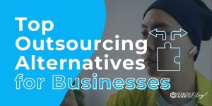 Top Outsourcing Alternatives for Businesses