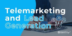 Telemarketing and Lead Generation
