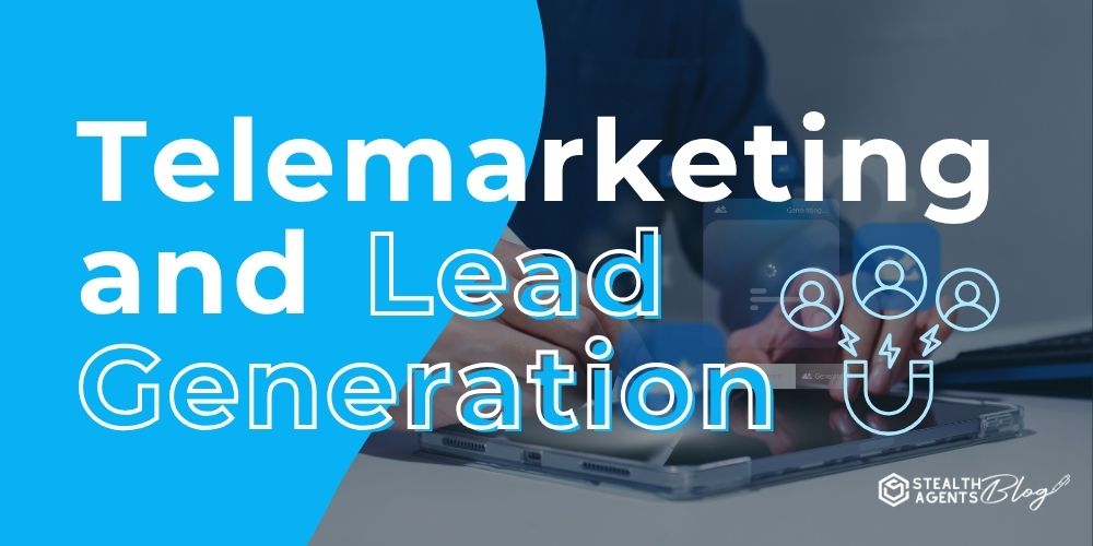 Telemarketing and Lead Generation