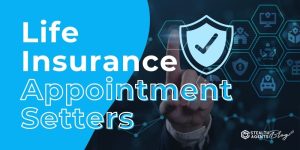 Life Insurance Appointment Setters – Fill Your Calendar Fast