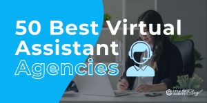 50 Best Virtual Assistant Agencies- Trusted and Legit