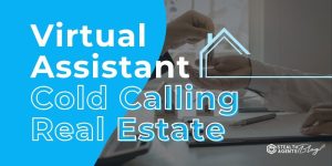 Virtual Assistant Cold Calling Real Estate – Book Your VA