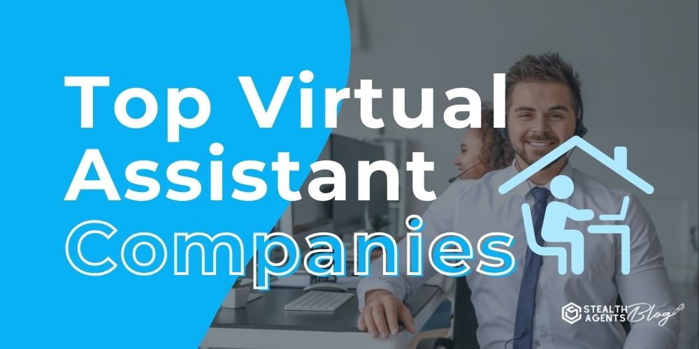 Top Virtual Assistant Companies – Costs, Quality & Support ROI