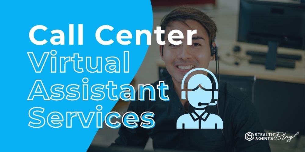 Call Center Virtual Assistant Services: Tasks, Pricing, ROI Now
