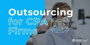 Outsourcing for CPA Firms – Scale Without Hiring Staff Costs