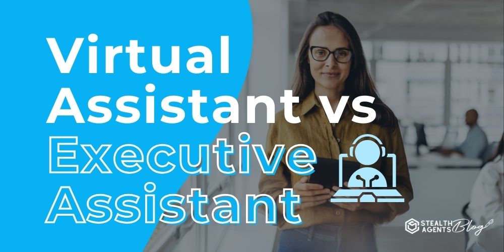 Virtual Assistant vs Executive Assistant – Which Scales Better