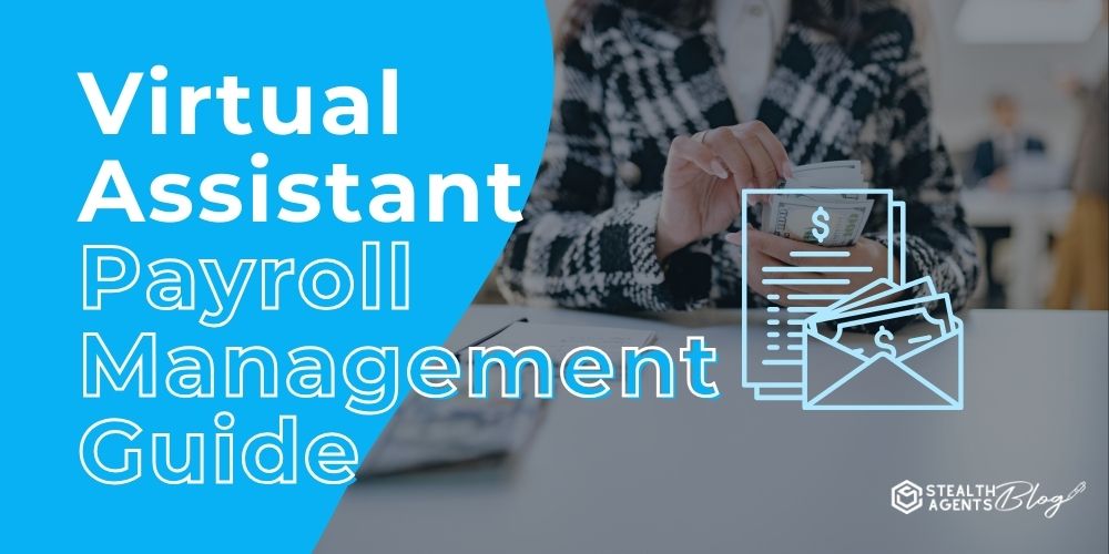 Virtual Assistant Payroll Management Guide