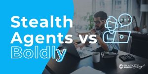Stealth Agents vs Boldly: Which Fits Your Business?