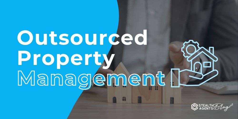 Outsourced Property Management – Boost NOI Efficiently