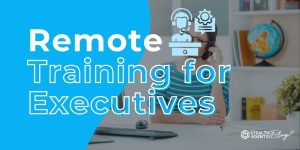 Remote Training for Executives - Plan & Execute