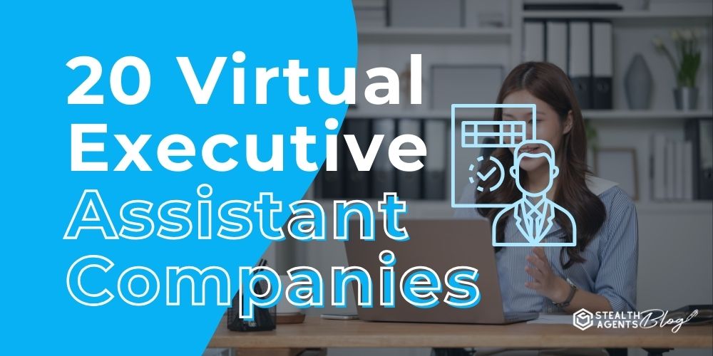 20 Virtual Executive Assistant Companies