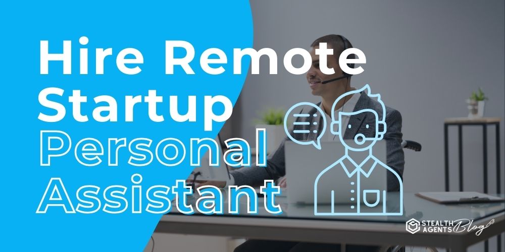 Hire Remote Startup Personal Assistant — Proven Support