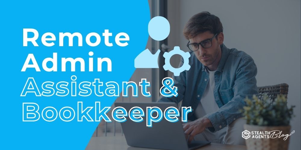 Remote Admin Assistant Bookkeeper