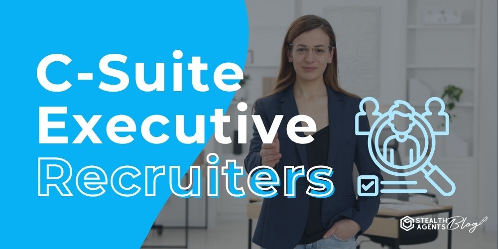 C-Suite Executive Recruiters – Top Talent Ready