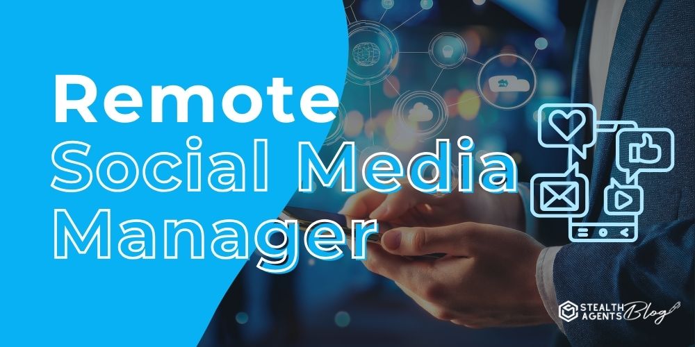 Remote Social Media Manager- Simplify Your Social Tasks
