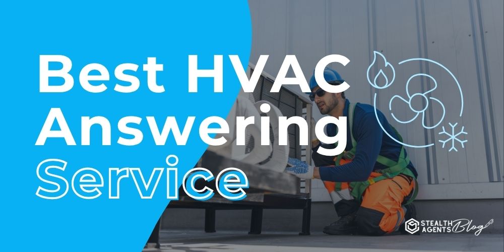 Best HVAC Answering Service – Find Out More