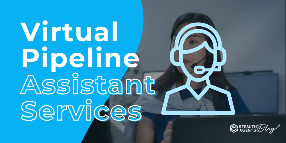 Virtual Pipeline Assistant Services