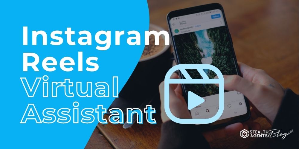 Instagram Reels Virtual Assistant – Maximize Views