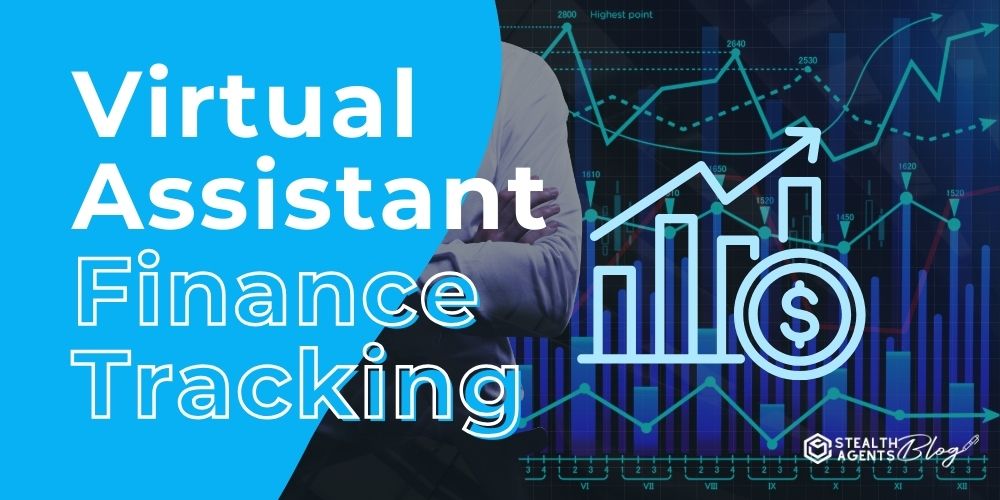 Virtual Assistant Finance Tracking