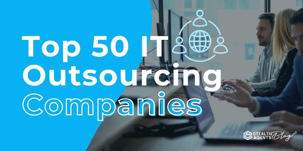 Top 50 IT Outsourcing Companies