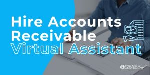Hire Accounts Receivable Virtual Assistant
