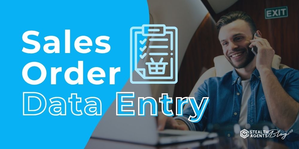Sales Order Data Entry – Process Orders Fast