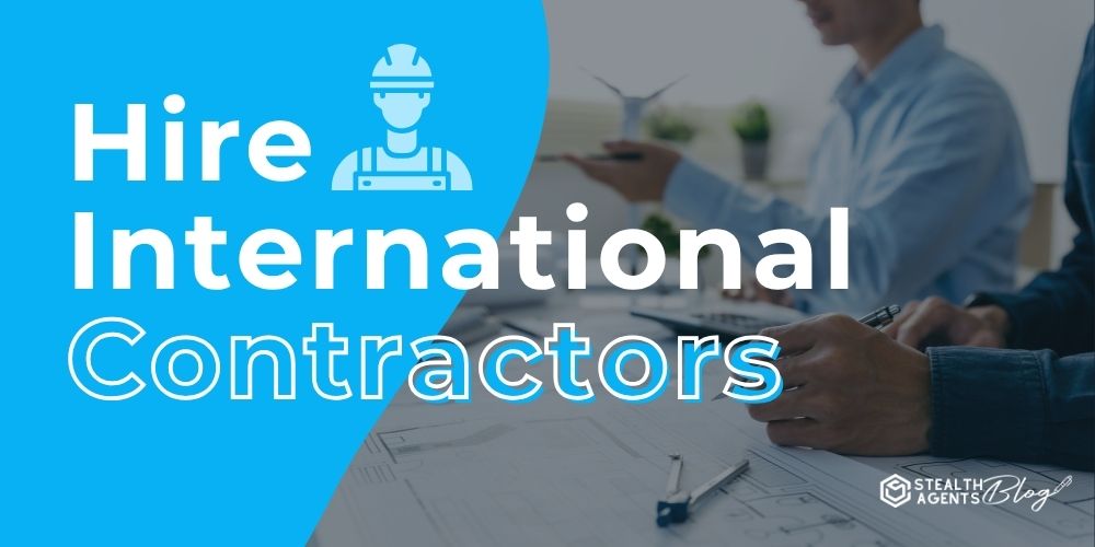 Hire International Contractors - Expand Globally