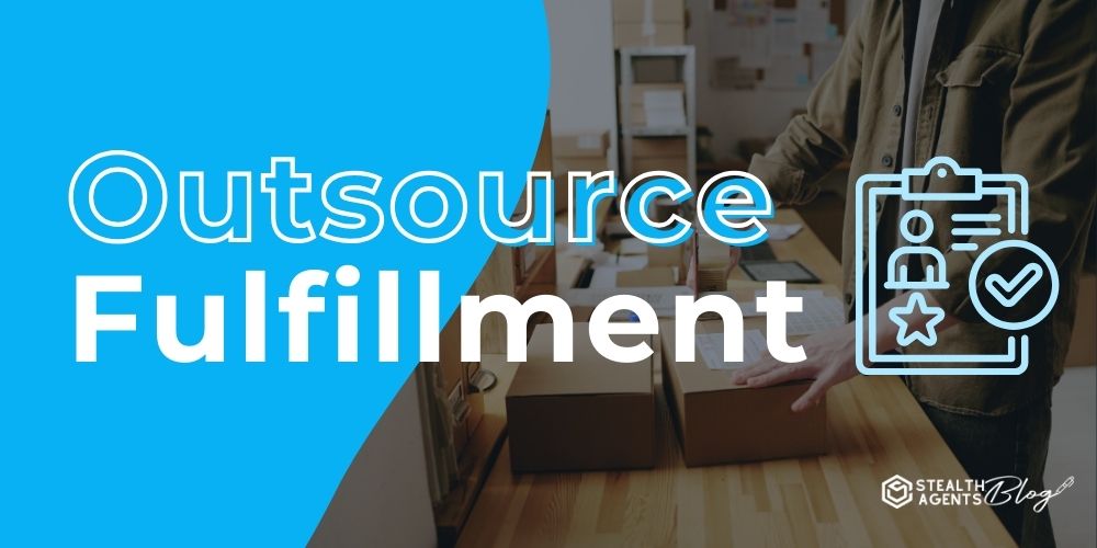 Outsource Fulfillment – Fast and Scalable Order Handling