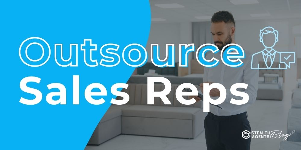 Outsource Sales Reps