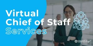 Virtual Chief of Staff Services: The CEO’s Sidekick