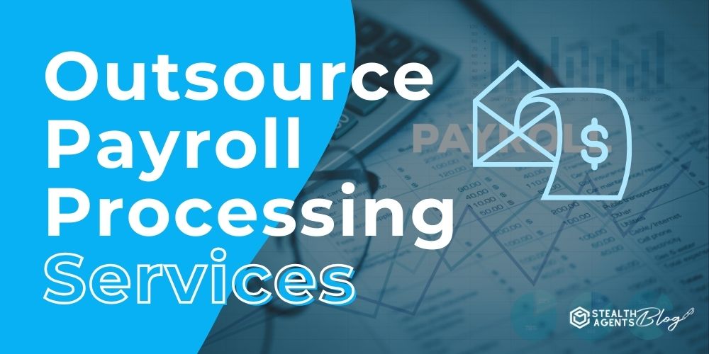 Outsource Payroll Processing Services